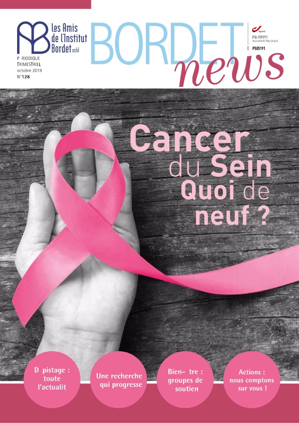 Bordet News 128 - Cancer du Sein Quoi de neuf ?